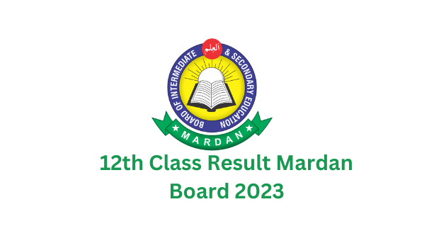 12th Class Result Mardan Board 2023