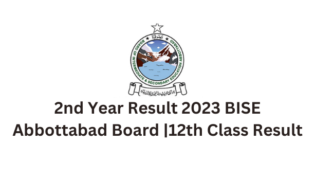 2nd Year Result 2023 BISE Abbottabad Board |12th Class Result
