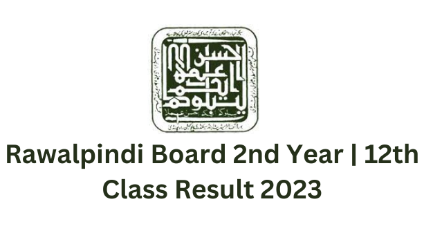 Rawalpindi Board 2nd Year | 12th Class Result 2023