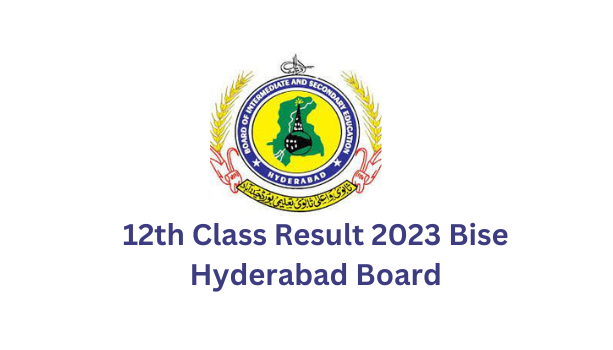 12th Class Result 2023 Bise Hyderabad Board