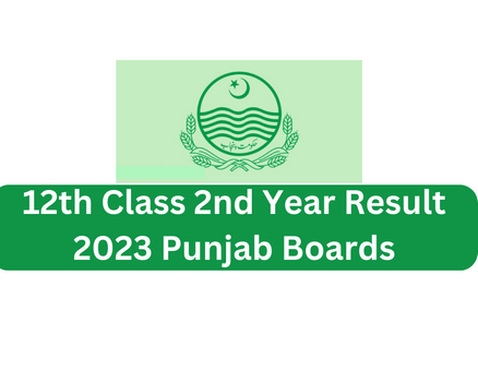 12th Class 2nd Year Result 2023 Punjab Boards